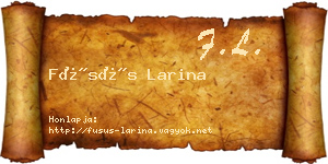Füsüs Larina névjegykártya